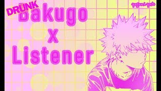 Drunk Bakugou x Listener p1? ASMR [My Hero Academia]