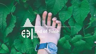 Mattilo - End of Time [Progressive House]
