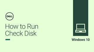 How to Run Check Disk on Windows 10 (Official Dell Tech Support)