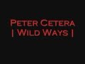 Peter Cetera - Wild Ways HQ