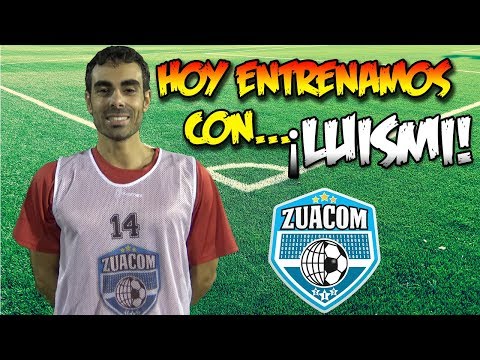 Hoy entrenamos con ... Luismi - Zuacom - 27 Septiembre 2017