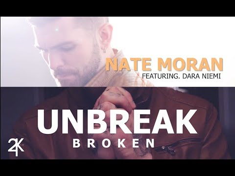Unbreak Broken (Official Music Video) - Nate Moran feat. Dara Niemi