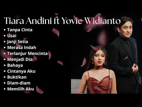 TANPA CINTA TIARA ANDINI FEAT YOVIE DAN NUNO | FULL ALBUM 2025 VIRAL ! #tiaraandini