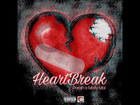 Parish x Mally Mal - HeartBreak