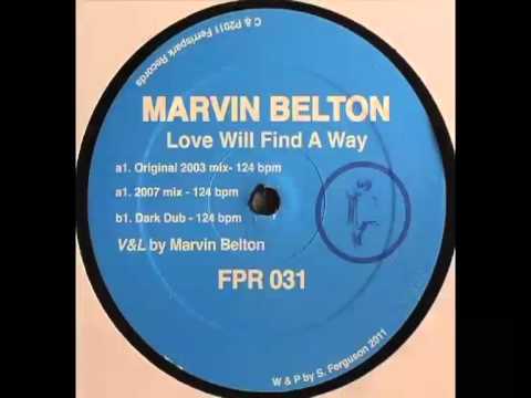Marvin Belton - Love Will Find A Way (Dark Dub)