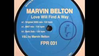 Marvin Belton - Love Will Find A Way (Dark Dub)