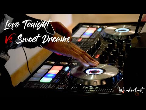 Love Tonight VS Sweet Dreams DJ Mix