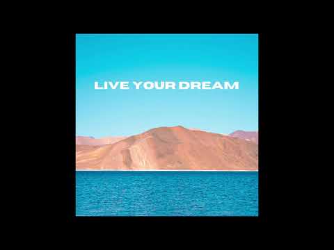 Sparsh Dangwal - Live Your Dream (Official Audio)