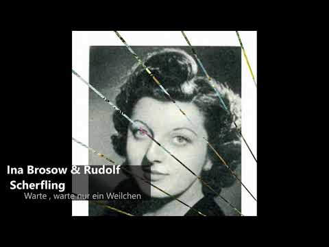 Ina Brosow & Rudolf Scherfling - Warte, warte noch ein Weilchen (1924)