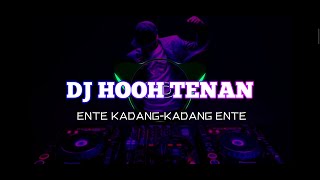 Download lagu DJ HOOH TENAN X ENTE KADANG KADANG ENTE || DJ YANG KALIAN CARI🐥 mp3 Download lagu DJ HOOH TENAN X ENTE KADANG KADANG ENTE || DJ YANG KALIAN CARI🐥 mp3