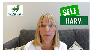 Self Harm | Mental Health First Aid