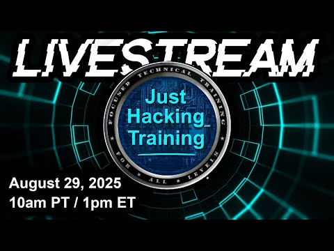 Just Hacking Training Livestream