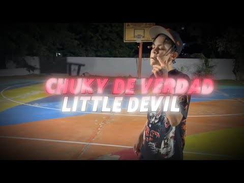 Little Devil - Chuky De Verdad (Vídeo Oficial) Dir. @AnthonyTVShow 