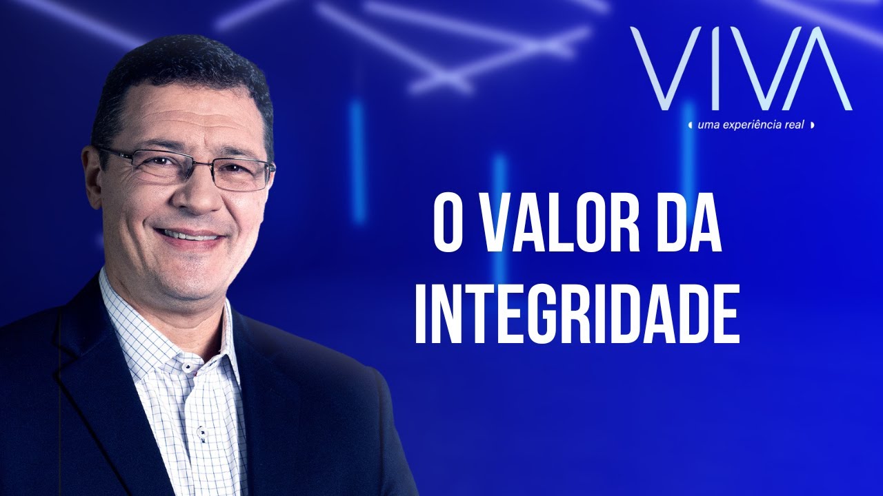 VIVA | O valor da integridade | Novo Tempo
