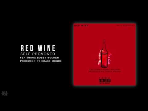 Self Provoked - Red Wine ft Bobby Bucher (Prod. Chase Moore)