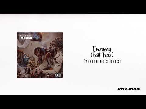 Everything's Ghost - Everyday (Feat. Feaz) (Official Audio)