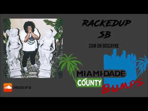 RackedUp SB - 2AM ON Biscayne