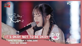 Download lagu XHTDRLX2 | It's Okay Not To Be Okay - Orange hát siêu ngọt ngào tại Xuân Hạ Thu Đông, rồi lại Xuân 2 mp3