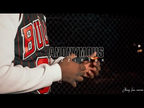 Dizzle4rmSB - Anonymous (Official Music Video)
