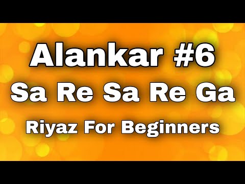 Sa Re Ga Ma Lesson #6 | Basic Alankar | Riyaz For Beginners | Indian Classical Music | Daily Riyaz