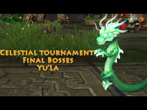 Celestial Tournament Final Bosses Part 4: Yu'la, Broodling of Yu'lon