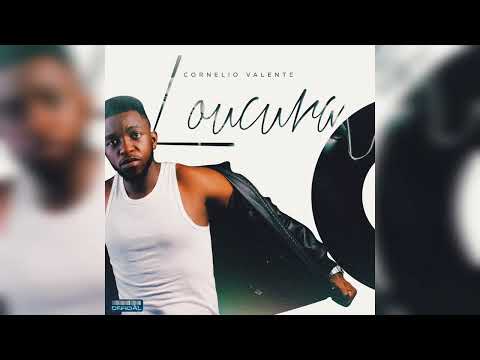 Cornélio Valente - Loucura