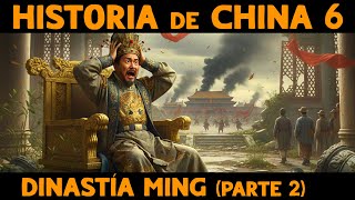 HISTORIA de CHINA 6: La Dinastía Ming (Parte 2: Caída) 🇨🇳 Jiajing, Wanli y el origen de manchúes 🇨🇳
