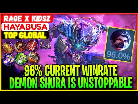 96% Current WinRate, Demon Shura Is Unstoppable - Top Global Hayabusa Rage X KidsZ - Mobile Legends