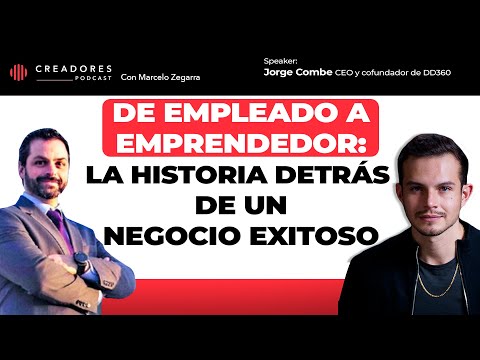 De Goldman Sachs a Emprendedor: Cómo Crecer un Negocio sin Publicidad | Jorge Combe, CEO de DD360.