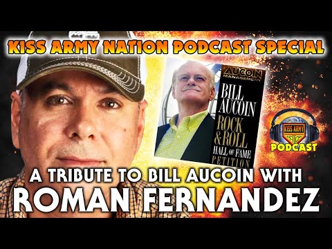 KISS ARMY NATION PODCAST Episode 69 - A Tribute to Bill Aucoin with Roman Fernandez
