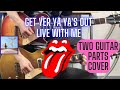 The Rolling Stones - Live With Me (Get Yer Ya Ya's Out) Keith Richards + Mick Taylor Guitar Cover