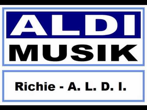 ALDI Musik : # 1 » Richie - A. L. D. I. «
