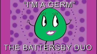 I'M A GERM by THE BATTERSBY DUO