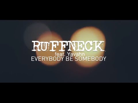 Ruffneck feat. Yavahn - Everybody be Somebody - Luca Guerrieri Remix