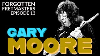 Forgotten Fretmasters #13 - Gary Moore