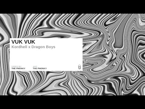 VUK VUK - Kordhell x Dragon Boys