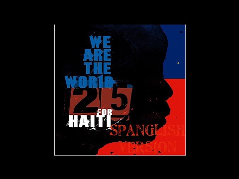 We Are The World/ Somos El Mundo (Spanglish Version)