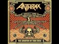Anthrax - Metal Thrashing Mad - The Greater of ...
