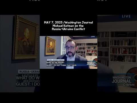 Washington JournalMichael Kofman on the Russia-Ukraine Conflict