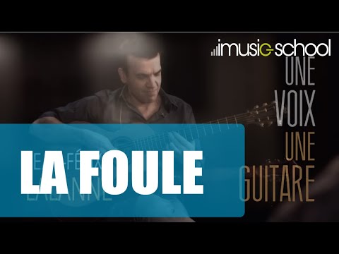 LA FOULE : Cours de guitare avec Jean-Félix Lalanne