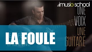 LA FOULE : Cours de guitare avec Jean-Félix Lalanne