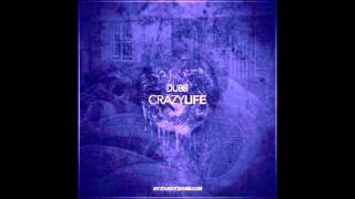 DUBB - Crazy Life