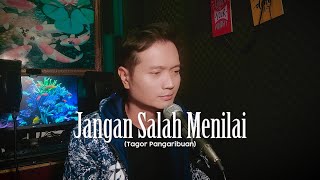 Download lagu JANGAN SALAH MENILAI (Tagor Pangaribuan) - Andrey Arief (COVER) mp3