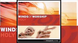DRAW ME CLOSE / COME AND FILL ME UP - Vineyard Music UK [Winds of Worship: Holy]
