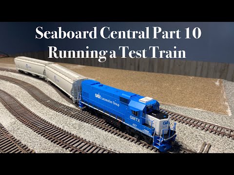 Seaboard Central Part 10 - Running a Test Train
