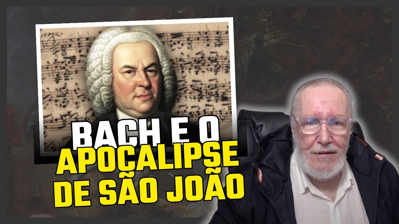 Bach e o Apocalipse de São João