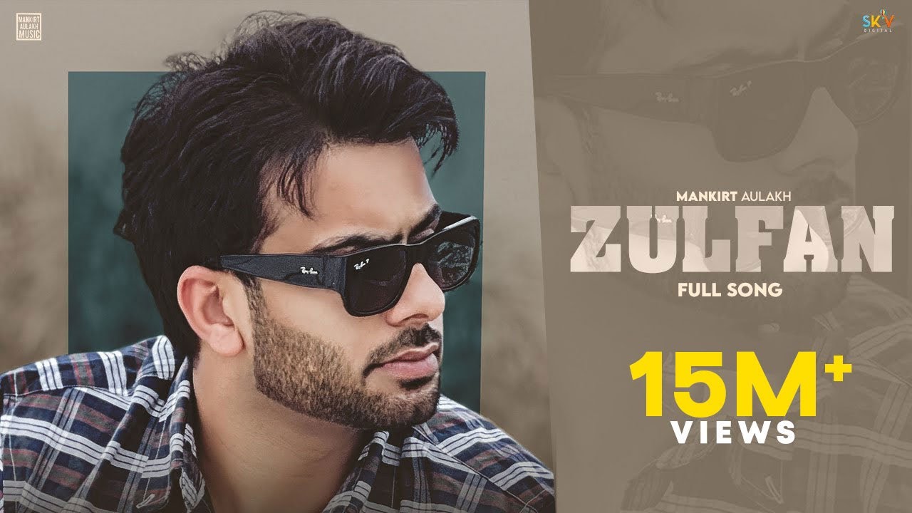 Zulfan Lyrics - Mankirt Aulakh