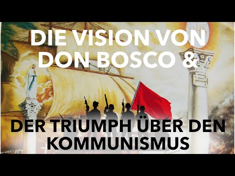 The Vision of Don Bosco I Persecuted Priests & Communism