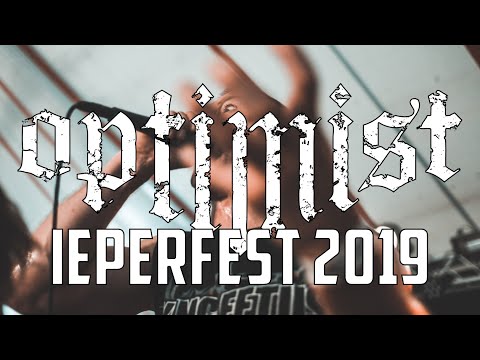 OPTIMIST @ IEPERFEST 2019 - MULTICAM - PARTIAL SET
