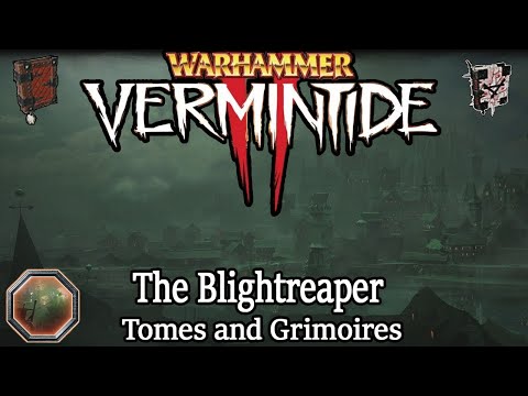 Vermintide 2: The Blightreaper Tomes and Grimoires